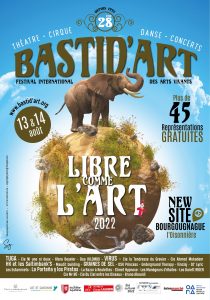 Festival Bastid'Art 2022 - Libre comme l'Art - Bourgougnague @ Ferme de L'Oisonnière